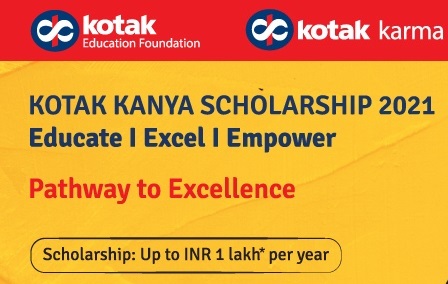Kotak Kanya Scholarship 2021 Application Form, Eligibility, Amount
