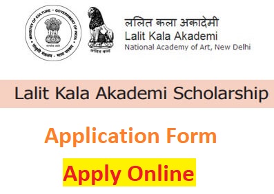 Lalit Kala Akademi Scholarship Form 2021-22 (lalitkala.gov.in) - Apply Online, Benefits
