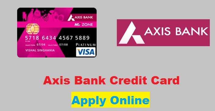 Axis Bank Credit Card Apply Online - www.axisbank.com Payment Status, Login, Eligibility